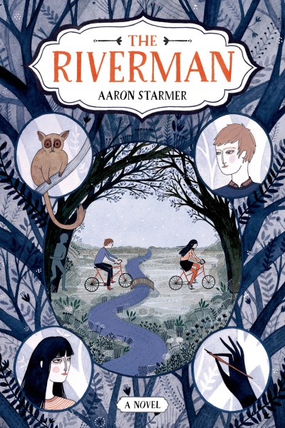Aaron Starmer/The Riverman